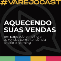 Aquecendo suas vendas - Varejocast
