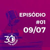 30 na Quinta | 09.07.20 |