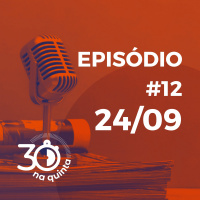 30 na Quinta | Episódio 12