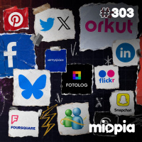 Miopia #303 - Tier list das redes sociais