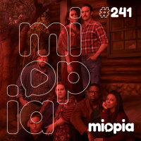 Miopia #241 - This Is Us