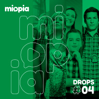 Miopia Drops #04 - Séries de comédia