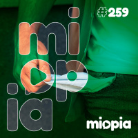 Miopia #259 - Miopia sem finanças