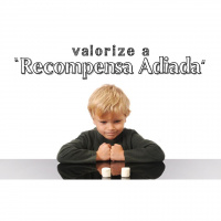 Valorize a recompensa adiada