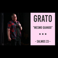 GRATO “Mesmo Quando”