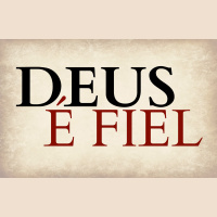 Deus é Fiel