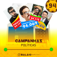 #94 - Campanhas políticas