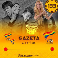 #133 - Gazeta Aleatória
