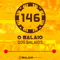 #146 - O Balaio dos Balaios