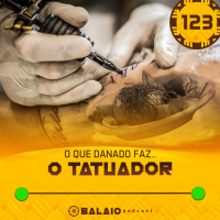 #123 - O que danado faz o tatuador