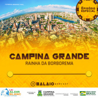 [Episódio Especial] - Campina Grande: Rainha da Borborema