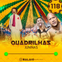#118 - Quadrilhas juninas