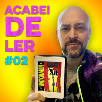 Acabei de Ler #002 Watchmen