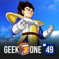 GeekZone 49 - DBZ: Saga Saiyajins