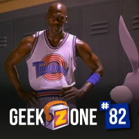 GeekZone 82 - Space Jam