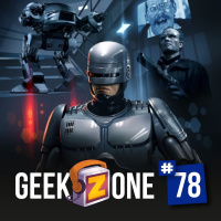 GeekZone 78 - Robocop