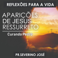 Reflexões para a vida - #21 - Curando Pedro