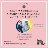 Cómo corregir la sonrisa gingival con ácido hialurónico, con los Dres. Rosso y Mercado. Episodio 165