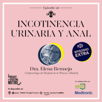 Incontinencia urinaria y anal, con Elena Bermejo. Episodio 211