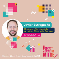 Adelgazar tras el confinamiento, ¿es momento de hablar de esto?, con Javier Butragueño. Episodio 103