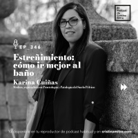 Estreñimiento: cómo ir mejor al baño, con Karina Cuiñas. Episodio 346