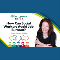 EP79: How Can Social Workers Avoid Job Burnout?