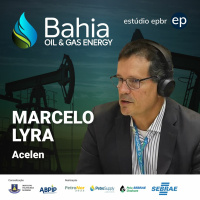 Bahia Oil  Gas Energy #6 | Marcelo Lyra, VP Da Acelen