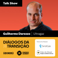 Talk Show com Guilherme Darezzo, vice-presidente de Operações da Ultragaz | diálogos da transição 2026