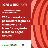 TAG apresenta: papel estratégico do transporte na transformação do mercado | gas week 2024