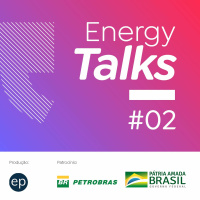 Energy Talks #2 | Como garantir o abastecimento e investimentos em combustíveis?