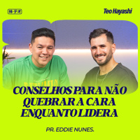 Família e ministério juntos? Saiba o que pode destruir essa missão - Feat. Eddie Nunes