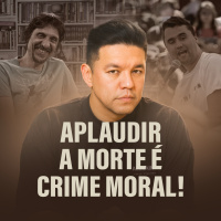 Rir da morte de alguém não é opinião, é treinamento moral para a destruição.