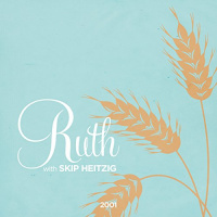 08 Ruth - 2001 Audiobook by Skip Heitzig