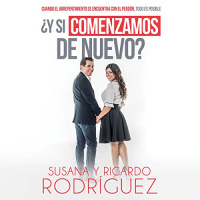 Y si comenzamos de nuevo? [And if we start again?] Audio Libro por Susana Rodriguez, Ricardo Rodriguez