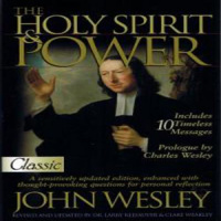 The Holy Spirit and Power Audiobook by John Wesley