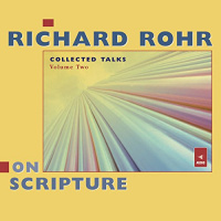 Richard Rohr on Scripture: Collected Talks, Volume Two Audiobook by Richard Rohr