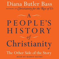 A Peoples History of Christianity Audiobook by Diana Butler Bass