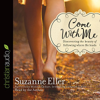 Come with Me Audiobook by Suzanne Eller