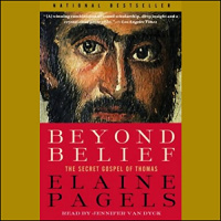 Beyond Belief Audiobook by Elaine Pagels