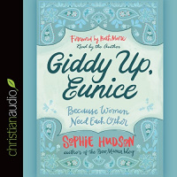 Giddy Up, Eunice Audiobook by Sophie Hudson