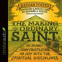 The Making of an Ordinary Saint Audiobook by Nathan Foster