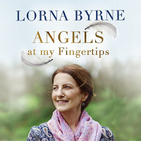 Angels at My Fingertips: The Sequel to Angels in My Hair Audiobook by Lorna Byrne