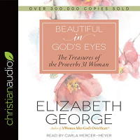 Beautiful in Gods Eyes Audiobook by Elizabeth George