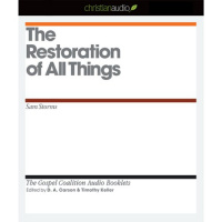 The Restoration of All Things Audiobook by Sam Storms