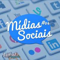 Mídias Sociais - JeffCast Segunda Temporada #4