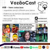 #VozãoCast58 - Vem coisa boa por aí 
