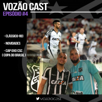Vozão Cast - Segundo Classico Rei