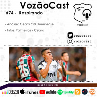 #VozãoCast74 - Respirando