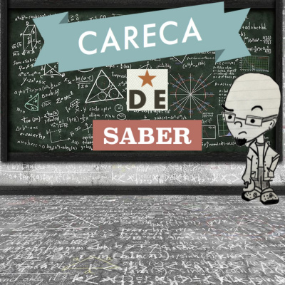 Careca De Saber Podcast