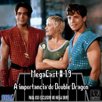 MegaCast # 1.9 – Double Dragon